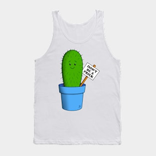 Don't be a prick Tank Top